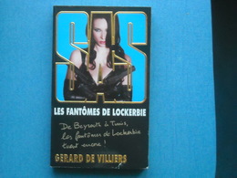 LIVRE - SAS - Numéro 197 -  LES  FANTOMES DE LOCKERBIE    - Gérard De VILLIERS - Gerard De Villiers