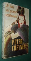 CHEYNEY Peter : Je Suis Un Grand Sentimental - 1948 - Presses De La Cité - Jaquette [2] - Presses De La Cité