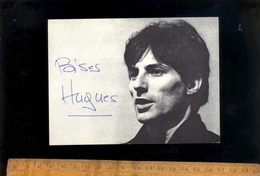 Carte Photo Dédicacée Signée Autographe Chanteur HUGUES AUFRAY Discographie 1966 Barclay - Musica E Musicisti