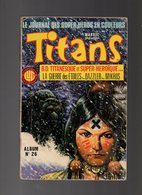 Album N°26 Titans Avec Les Numéros 76.77.78 De 1985 - Titans