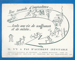 BUVARD - SÉCURITÉ SOCIALE AU SERVICE DE LA PRÉVENTION - Seconde D'imprudence Et Vie De Souffrances...ILLUSTRATION - S