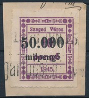 1946 Szeged Városi 50.000mP/10P Illetékbélyeg Kivágáson (6.700) - Unclassified