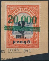 1946 Szeged Városi 2mP/20.000f/3f Illetékbélyeg Kivágáson RR (2.500) - Unclassified