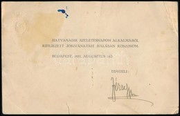 1932 József Főherceg Aláírása Születésnapi Köszönőkártyán. Foltos. 16x11 Cm - Other & Unclassified