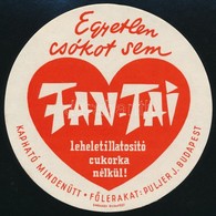 1935 'Egyetlen Csókot Sem Fan-Tai Leheletillatosító Cukorka Nélkül!' , Szign. Káldor, Reklámcímke D:12 Cm - Advertising