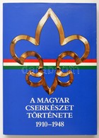 Gergely Ferenc: A Magyar Cserkészet Története 1910-1948. Bp., 1989, Göncöl. Papírkötésben, Jó állapotban. - Pfadfinder-Bewegung