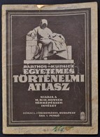 Cca 1932 Barthos-Kurucz: Egyetemes Történelmi Atlasz, Kiadja A M. Kir. Honvéd Térképészeti Intézet, A Borítója Foltos, K - Altri & Non Classificati