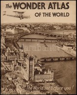 Cca 1930 The Wonder Atlas Of The World, 23p - Altri & Non Classificati