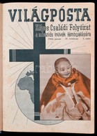 1933 A Világpósta Képes Családi Folyóirat 4. évfolyama, Egybekötve, Számos érdekes írással - Non Classificati