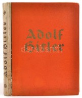 1935 Adolf Hitler Képek A Führer életéből. Cigarettakép Gyűjtemény Kompletten, Szép állapotban 131 Oldalon Sok Száz Képp - Non Classificati