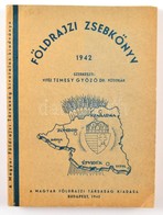 1942 Földrajzi Zsebkönyv. Szerk.: Temesy Győző. Bp., Magyar Földrajzi Társaság. Papírkötésben, Jó állapotban. - Non Classificati