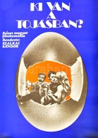 1973 Ki Van A Tojásban?, Magyar Filmkomédia, Filmplakát, Bp., Magyar Hírdető, Offset-ny., 56x39 Cm. - Autres & Non Classés