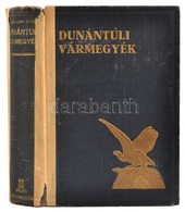 Szeghalmy Gyula: Dunántúli Vármegyék. Az Előszót írt József Főherceg. A II. Részben Baranya Vármegye Községeinek Leírásá - Ohne Zuordnung