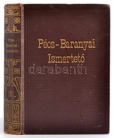 Pécs-baranyai Ismertető 1934. Szerk.: Kalotai László. Pécs,(1933), Dunántúl Pécsi Egyetemi Könyvkiadó és Nyomda, 2+442 P - Non Classificati