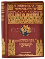 Gróf Festetics Rudolf: Emberevők Között. Fordította: Sárosi Bella. Magyar Földrajzi Társaság Könyvtára. Budapest, é. N., - Ohne Zuordnung