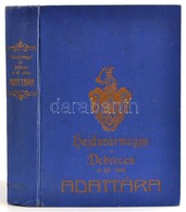 Nagy István/Eperjessy János: Hajdúvármegye és Debrecen Sz. Kir. Város Adattára
Debrecen, 1937, Hajdúvármegye és Denrecen - Non Classificati