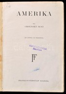 Cholnoky Jenő: Amerika. Bp., é. N., Franklin Társulat. Kicsit Laza Félvászon Kötésben. - Non Classificati