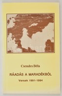 Csendes Béla: Ráadás A Maradékból. Versek. 1991-1994. Wien (Bécs), 1995, Sodalitas. Kiadói Papírkötés, Jó állapotban. A  - Non Classificati