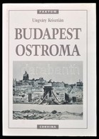 Ungváry Krisztián: Budapest Ostroma. Bp., 1998, Corvina. Harmadik Kiadás. Kiadói Egészvászon Kötés, Kiadói Papír Védőbor - Ohne Zuordnung