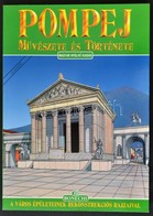 Stefano Giuntoli: Pompej. Művészete és Története. Firenze, 2001, Bonechi. Rengeteg Illusztrációval.  Térkép-melléklettel - Non Classificati