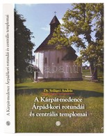 Dr. Szilágyi András: A Kárpát-medence Árpád-kori Rotundái és Centrális Templomai. Bp., 2008. Semmelweis Kiadó.  Kiadói K - Ohne Zuordnung