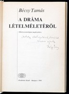 Bécsy Tamás: A Dráma Lételméletéről. Bp., 1984, Akadémiai. Vászonkötésben, Jó állapotban. - Unclassified