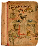 Zilahy Ágnes: Valódi Magyar Szakácskönyv. Gróf Teleky Sándor Ajánlásával. Bp., 1909 Singer és Wolfner, 400 P. +2 T. Hato - Non Classés