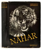 Széchenyi Zsigmond: Nahar. Indiai Utinapló. Bp., 1973-1967, Szépirodalmi Könyvkiadó. Kiadói Félvászon-kötésekben, Kiadói - Zonder Classificatie