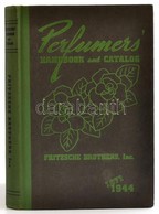 Fritzsche Brothers' Perfumers' Handbook And Catalog. New York, 1944, Fritzsche Brothers Inc. Félvászon Kötésben, Jó álla - Non Classificati