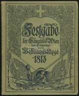 Richard Kralik: Festgabe Der Gemeinde Wien Zur Erinnerung An Die Befreiungskriege 1813. Wien, 1913, Gerlach&Wiedling. Né - Ohne Zuordnung