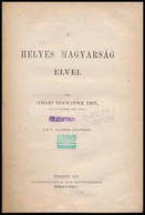 Ponori Thewewk Emil: A Helyes Magyarság Elvei. Gyulai Pál Előszavával. Bp., 1873, Eggenberger (Hoffmann és Molnár),(Athe - Zonder Classificatie