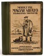 Móricz Pál: Magyar Sirató. Feljegyzések, Történetek A Régi Magyar életből. Tahitótfalu,(1926),Szerzői, (Sylvester Nyomda - Non Classificati