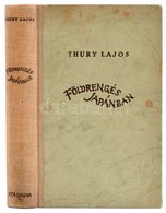 Thury Lajos: Földrengés Japánban. Fantasztikus Regény. Bp., [1942], Stádium. A Szerző Dedikációjával, Humoros Ex Libris- - Ohne Zuordnung