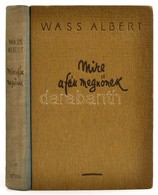 Wass Albert: Mire A Fák Megnőnek. Bp., 1942, Révai.  Kiadói Egészvászon Kötés, Belül A Címlap Vágott. - Non Classificati