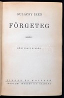 Gulácsy Irén: Förgeteg. Bp.,é.n.,Singer és Wolfner. Kiadói Egészvászon-kötés, Kopott, Foltos Borítóval. A Szerző által A - Non Classificati