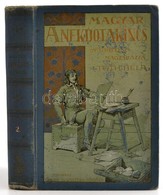 Tóth Béla: A Magyar Anekdotakincs. 2. Köt. Bp., é. N., Singer és Wolfner. Díszes, Kicsit Kopott Vászonkötésben, Jó állap - Non Classificati