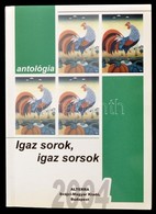 Igaz Sorok, Igaz Sorsok. Antológia. Szerk.: Batári Gábor. Bp.,2004, Alterra. Kiadói Papírkötés, Jó állapotban. Az Egyik  - Unclassified