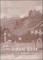 Egerszegi Ferenc: A Pálya Szélén. Válogatott Versek. Veszprém, 2001, OOK-Press Kft. Kiadói Kartonált Papírkötés, Jó álla - Non Classificati