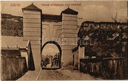 * T2 1917 Lőcse, Levoca; Városi Középkapu Régi Várfallal. Kiadja Braun Fülöp / Old City Gate And Castle Walls - Non Classificati