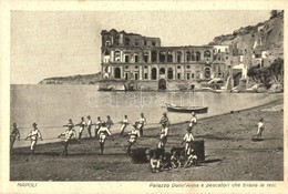 ** T2 Napoli, Naples; Palazzo Donn'Anna E Pescatori Che Tirano Le Reti / Villa Donn'Anna, Fishermen Pulling Their Nets - Zonder Classificatie