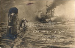 T2 Wir Müssen Siegen! Des U-Boot's Blaue Jungen Zieh'n... / WWI K.u.K. Kriegsmarine Art Postcard With Mariners On Submar - Non Classificati