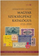 Adamovszky István: Magyar Szükségpénz Katalógus 1723-1959. Budapest, 2008. Újszerű állapotban. - Zonder Classificatie