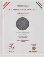 Auktionhaus H.D. Rauch GmbH., L. Nudelman: 3. Münz-Auktion - Magyar és Erdélyi Pénzek - Emlékérmek 2007. Újszerű állapot - Non Classés