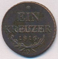 1816O 1kr Cu T:2
Unger III.: 1406.d, Huszár: 2061. - Non Classificati