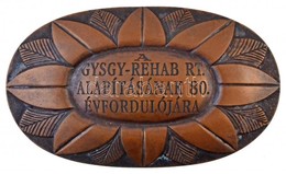 ~1995. 'A GYSGY-Rehab Rt. Alapításának 80. évfordulójára' Br Emlékplakett (115x68mm) T:2 - Non Classificati
