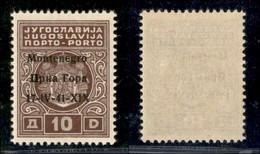 Occupazioni II Guerra Mondiale - Montenegro - 1941 - Segnatasse - 10 Din (5) Errore 1V - Gomma Originale Con Invisibile  - Other & Unclassified