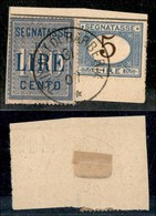 Uffici Postali All'Estero - Tripoli Di Barberia - Segnatasse Regno - 100 Lire (32) + 5 Lire (13) Usati Su Frammento Il 3 - Altri & Non Classificati