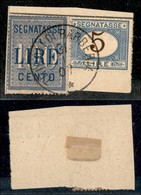 Uffici Postali All'Estero - Tripoli Di Barberia - Segnatasse Regno - 100 Lire (32) + 5 Lire (13) Usati Su Frammento Il 3 - Other & Unclassified