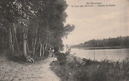 Nièvre : LES SETTONS : Lac Des Settons - Chemin De Ronde ( Animation ) - Montsauche Les Settons