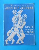 VII INTERNATIONAL ADRIATIC JUDO CUP 1968. - Croatia Ex Yugoslavia Original Vintage Judo Programme * Programm Programma - Kampfsport